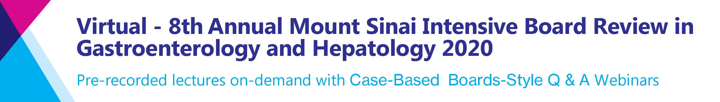 8th Annual Mount Sinai Intensive Board Review in Gastroenterology and Hepatology Banner
